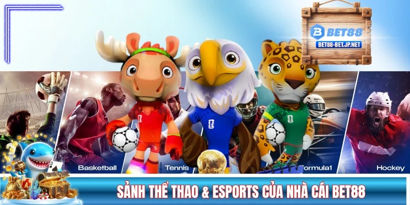 Sảnh thể thao & eSports của nhà cái BET88