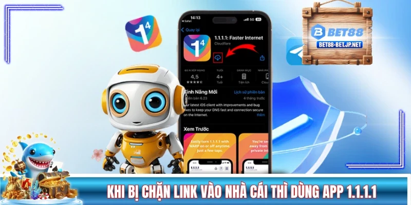 Khi bị chặn link vào nhà cái thì dùng app 1.1.1.1