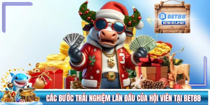 Những bước trải nghiệm lần đầu của hội viên tại BET88